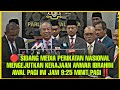 SIDANG MEDIA PERIKATAN NASIONAL MENGEJUTKAN KERAJAAN ANWAR IBRAHIM AWAL PAGI INI JAM 9:25 MINIT PAGI