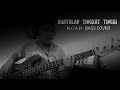 bass cover khayalan tingkat tinggi noah by nara 0003