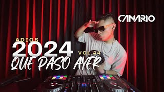 QUE PASÓ AYER VOL 44 “ADIÓS 2024” DJ CANARIO (REGGAETON, CUMBIA, REPARTO, TECH, LATÍN, ETC)