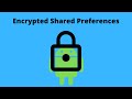 Android Encrypted Shared Preferences - Android Tutorial (2020)
