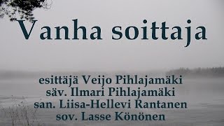 Vanha soittaja - Veijo Pihlajamäki