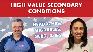 High Value Secondary Conditions (headaches/migraines, GERD, IBS)