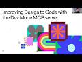 Dev Mode MCP Server: Improving design to code | Figma