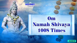 Om Namah Shivaya 1008 Times For Meditation & Relax | 1008 Times Om Namah Shivaya |Shiva Chant|Mantra