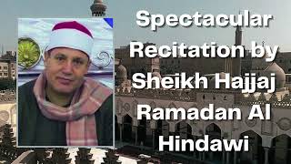 Spectacular Recitation by Sheikh Hajjaj Ramadan Al Hindawi