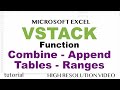 Excel VSTACK - Combine Multiple Tables (Ranges) to a Dynamic Master Sheet with VSTACK Function