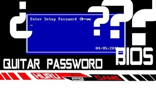 Desactivar o Eliminar la Contraseña ( Password ) de la BIOS - FUNCIONA!