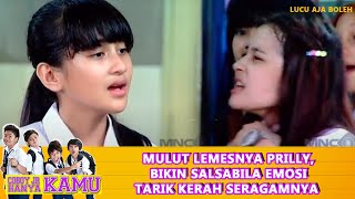 MULUT LEMESNYA PRILLY, BIKIN SALSABILA EMOSI TARIK KERAH SERAGAMNYA - COBOY JR HANYA KAMU