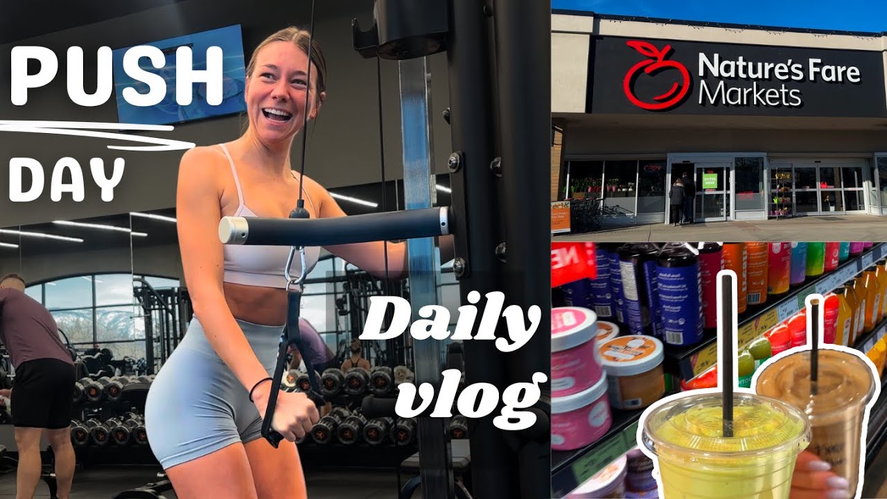 Push Day Daily Vlog Youtube