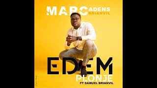 Ede'm plonje  -  Marc Adens Brianvil Ft. Samuel Brianvil