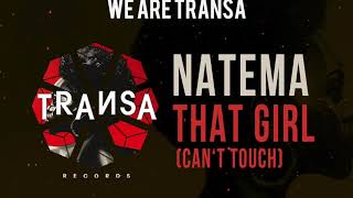 Natema - That Girl (Can't touch)