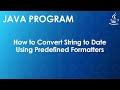 Java Program to Convert String to Date Using Predefined Formatters | Java Examples