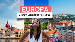 Cheapest countries to travel to Europe in 2025