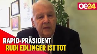 Legendärer Rapid-Präsident Rudi Edlinger ist tot