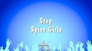 Stop - Spice Girls Karaoke Version