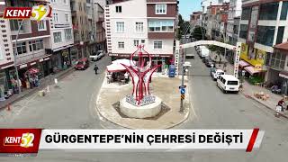 GÜRGENTEPE’NİN ÇEHRESİ DEĞİŞTİ