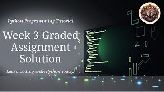 Python Week 3 Graded Assignment Solutions (Upgraded Version)