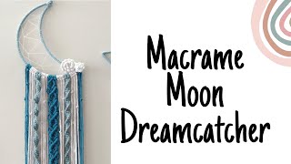 Macrame Moon Dreamcatcher Tutorial / How to make Unique Moon Dreamcatcher