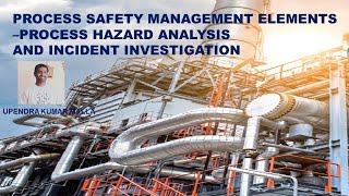 Process Hazard analysis PHA and Incident investigation Process Safety Management