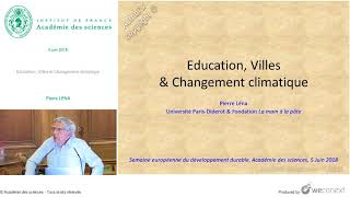 [Conférence] P. LENA - Education, Villes et Changement climatique