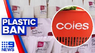 Coles to remove single-use plastics from shelves | 9 News Australia