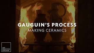 Gauguin's Process | Making Ceramics