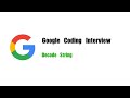 Google Coding Interview Question | Leetcode 394 | Decode String