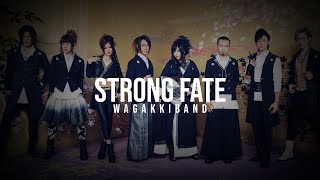 Wagakki Band - STRONG FATE [Lyrics]