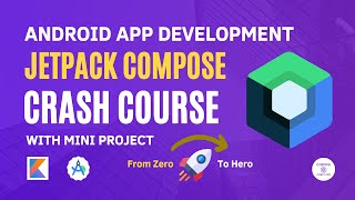 Jetpack Compose Crash Course For Beginners | Android App Development Crash Course