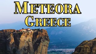 METEORA - GREECE 🇬🇷 Scenic Journey to the Sky High Monasteries [4K]