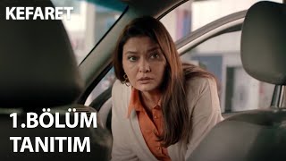 Kefaret - 1. Bölüm Tanıtım