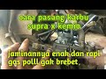 cara pasang karbu supra ke mio irit gasppolll gak brebet