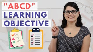 ABCD Model of Creating Learning Objectives