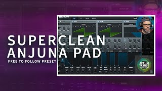 Anjunadeep Style Pad Preset for Serum | Trance Tutorials