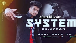 CK Afran - System | সিস্টেম | Official Music video | Bangla Rap 2024 | Pro.by  AfterLlifBeatz