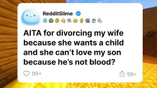 WIBTAH for divorcing my wife because she wants to have a child?