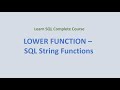 27. LOWER () Function - SQL String Functions