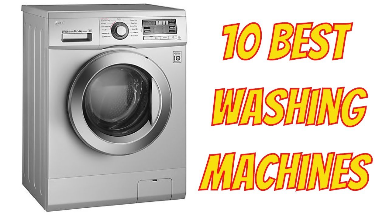 10 Best Washing Machines 2017 | Best Washing Machine 2017 # ...