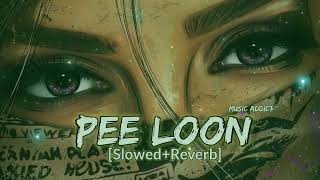 Pee Loon [Slowed+Reverb] - Mohit Chauhan | Textaudio Lyrics