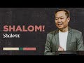 Shalom! Shalom! | Benny Ho | FCC Online