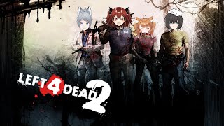 【#L4D2】　FPSプロたちとゾンビ狩り【#新人Vtuber】