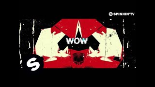 Daddy's Groove \u0026 Mindshake Ft. Kris Kiss - WOW! [Lyric Video]