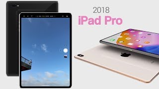 2018 iPad Pro - It's Going to be AMAZING! (Latest Leaks)