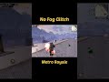 Metro Royale | No Radiation fog Glitch