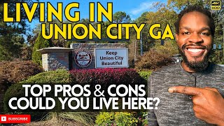 Living in Union City GA - TOP Pros & Cons Here + 4K City Tour