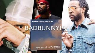 BAD BUNNY - Loyal Remix Verse Drake PARTYNEXTDOOR