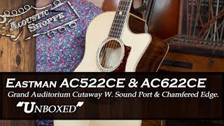 New Eastman AC522CE \u0026 AC622CE Guitar Review