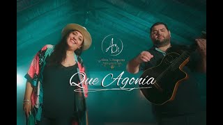 QUE AGONÍA - ALMA CHAQUEÑA