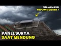 Bagaimana Kondisi Panel Surya Saat Mendung || VLOG PLTS 500 WP