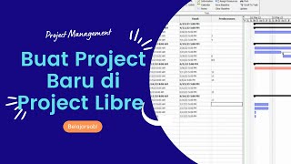 Project Libre New Project/ Membuat Project Baru di Project Libre